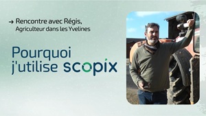 Régis, abonné Scopix témoigne après un an d’utilisation